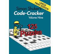Simon Shuker's Code-Cracker, Volume Nine (Large Print Edition)