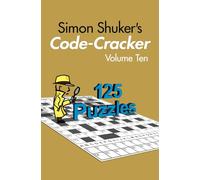 Simon Shuker's Code-Cracker, Volume Ten