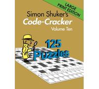 Simon Shuker's Code-Cracker, Volume Ten (Large Print Edition)