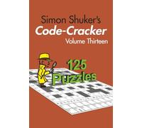 Simon Shuker's Code-Cracker, Volume Thirteen