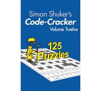 Simon Shuker's Code-Cracker, Volume Twelve (Simon Shuker's Code-Cracker Books)