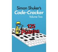 Simon Shuker's Code-Cracker, Volume Two (Simon Shuker's Code-Cracker Books)