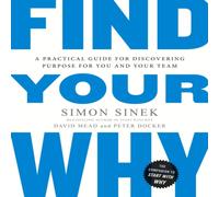 Simon Sinek Find Your Why : A Practical Guide for Discovering Purpose for You Simon Sinek Multicolor