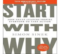 Simon Sinek Start With Why : 15th Anniversary Edition: How Great Leaders Simon Sinek Multicolor