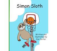 Simon Sloth: A story from the book of Proverbs: Volume 7 (The Wise Owl's Library)