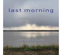 Simon Smith Last Morning Paperback Book Simon Smith Multicolor