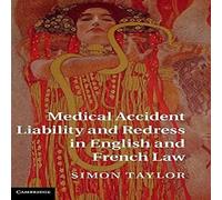 Simon Taylor Medical Accident Liability & Redress in English & French Law Simon Taylor Multicolor