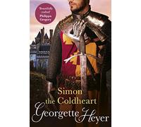 Simon The Coldheart : Gossip, scandal and an unforgettable historical adventure