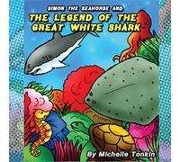 Simon the Seahorse and the Legend of the Great White Shark