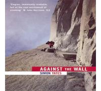 Simon Yates Against The Wall Paperback Book Simon Yates Multicolor