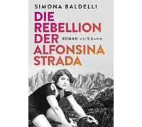 Simona Baldelli Karin Diemerl Die Rebellion der Alfonsina Strada: Ro (Paperback)
