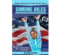 Simone Biles: Reaching New Heights in Gymnastics and Beyond (Winning! Women Athletes Leading In Sports And Life)