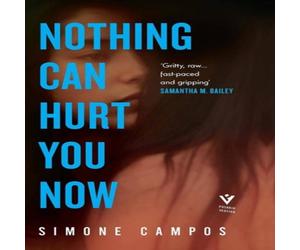 Simone Campos Nothing Can Hurt You Now Hardback Book Simone Campos Multicolor