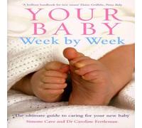 Simone Cave Your Baby W y Week : The ultimate guide to caring for your new Simone Cave Multicolor
