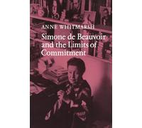 Simone de Beauvoir and the Limits of Commitment