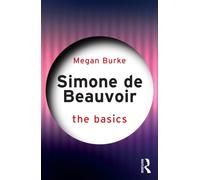 Simone de Beauvoir: The Basics