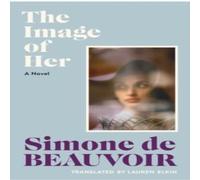 Simone de Beauvoir The Image of Her Hardback Book Simone de Beauvoir Multicolor