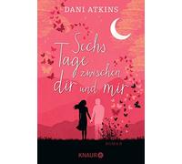 Simone Jakob An Sechs Tage zwischen dir und mir: Roman Ein romanti (Paperback)