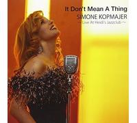 Simone Kopmajer - It Don't Mean a Thing
