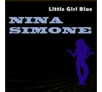 Simone, Nina - Little Girl Blue