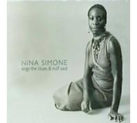 Simone, Nina - Sings The Blues / 'Nuff Said