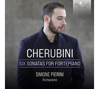 Simone Pierini - Cherubini: Six Sonatas for Fortepiano