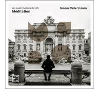 Simone Vallerotonda - Meditation. Les quatre saisons du luth