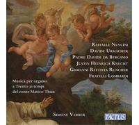 Simone Vebber – Organ Music in Trento in the Times of Count Matteo Thun – Tactus