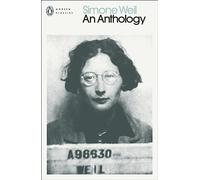 Simone Weil: An Anthology (Penguin Modern Classics)