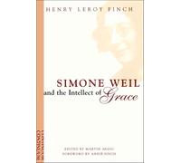 Simone Weil and the Intellect of Grace