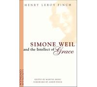Simone Weil and the Intellect of Grace