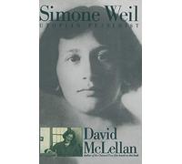 Simone Weil: Utopian Pessimist