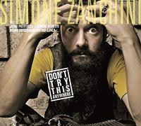 Simone Zanchini - Don't Try This Anywhere
