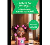 Simone's Fun Adventures Learning About Black History Makers-John Lee Love the Inventor of the Pencil Sharpener