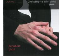 Simonet,Christophe - Récital Schubert Liszt-Chr.Simonet