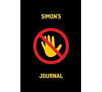 Simons Joural - DO NOT TOUCH: Simon's private personalised journal, diary, logbook, travel book, gift 100 lined pages