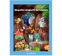 Simpatici draghetti da colorare