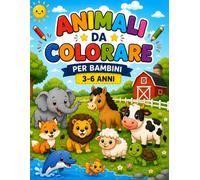 Simpatico Libro da Colorare per Bambini dai 3 ai 6 Anni con 30 Animali Facili e Divertenti