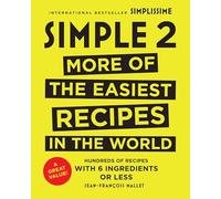 Simple 2: More of the Easiest Recipes in the World