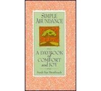 Simple Abundance A Daybook of Comfort and Joy