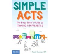 Simple Acts: The Busy Teen's Guide to Making a Difference