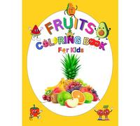 Simple and Bold Fruit Designs for Little Artists: Cute and Easy Coloring Book for Kids