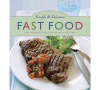 Simple and Delicious, Fast Food - Love Food