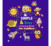 Simple and Ease Alphabet Coloring Book for Toddlers 1-3: A Fun and Easy ABC Learning Adventure