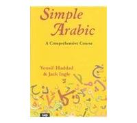 Simple Arabic: A Comprehensive Course: A Comprehensive Course