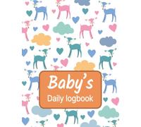 Simple Baby's Daily Log Book: Record Feed, Sleep Schedules ,Diapers ,Activities and More | baby log book | Baby Daily Log Book for Nanny | Nanny Newborn Baby | Toddler Log Tracker Journal Book