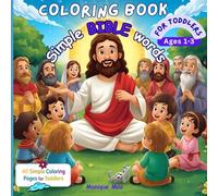 Simple Bible Words for Toddlers: Coloring Book Ages 1-3