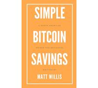 Simple Bitcoin Savings: A North American Primer for Beginners
