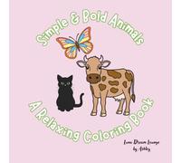 Simple & Bold Animals: A Relaxing Coloring Book