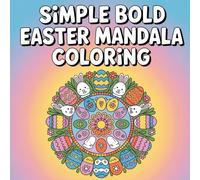 Simple Bold Easter Mandala Coloring: A delightful collection of bold Easter mandalas designed for relaxing coloring fun.